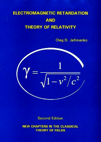 cover of Electromagnetic Retardation and Theory of Relativity